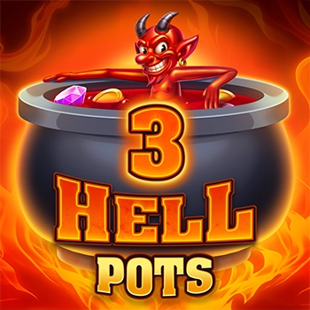 3 Hell Pots